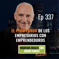 E337--El Peor Error de los Empresarios con Emprendeduros