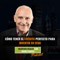 Cómo Tener el Crédito Perfecto para Invertir en EEUU