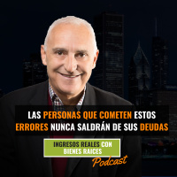 Las Personas Que Cometen Estos Errores NUNCA Saldrán De sus Deudas