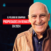 El Peligro De Comprar Propiedades En Remate en 2024