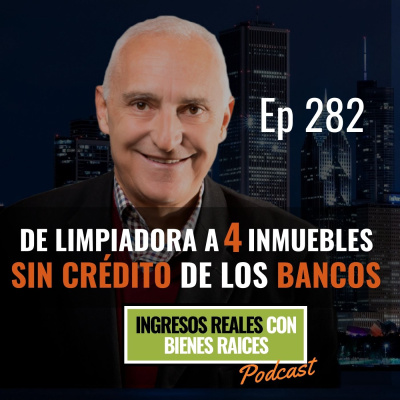 Ingresos Reales Con Bienes Raíces