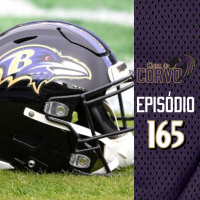 Casa Do Corvo Podcast 165 - Pensamentos Para a Offseason