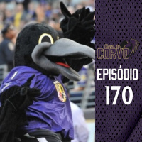 Casa Do Corvo Podcast 170 - Baltimore Ravens FAQ