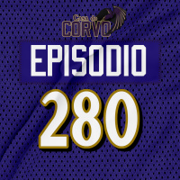 Casa Do Corvo Podcast 280 - Bye Week