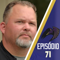 Casa Do Corvo Podcast 071 – The OC, Greg Roman