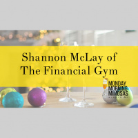 Shannon McLay of The Financial Gym On Money Mindfulness