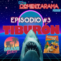 OCHENTARAMA - Episodio #3 - 1975, Tiburón, los anuncios de refrescos y las canciones playeras