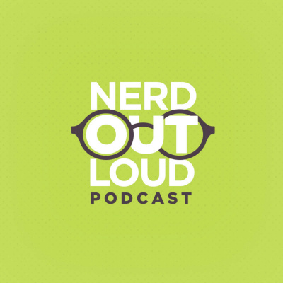 Nerd Out Loud