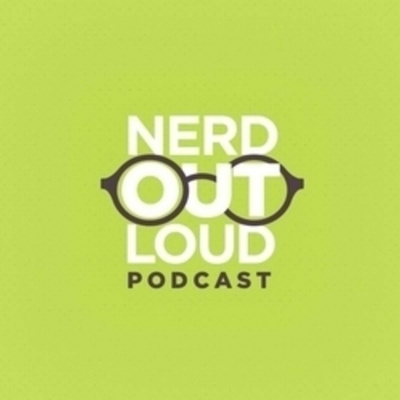 Nerd Out Loud