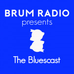 Brum Radio Presents The Bluescast
