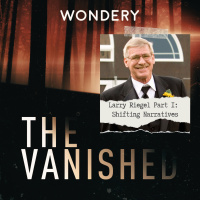 Larry Riegel Part 1: Shifting Narratives