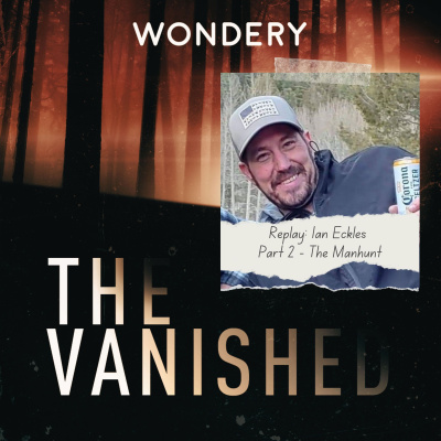 The Vanished Podcast