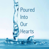 Poured into our Hearts 