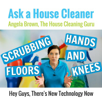 Scrubbing the Floor on Your Hands and Knees