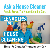 Should I Re Clean After Teenager?