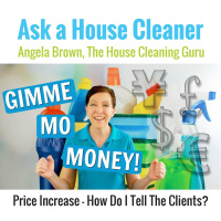 Price Increase - How Do I Tell My Cleaning Clients?