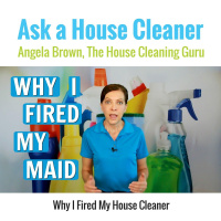 Why I Fired My House Cleaner