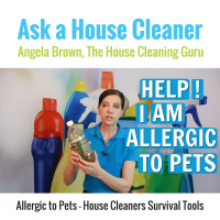 Allergic to Pets - House Cleaners Secrets to Survival