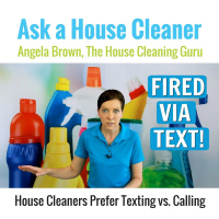 Texting - House Cleaners Refuse to Call Clients