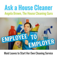 Employee to Employer - Maid Starts Her Own Cleaning Company