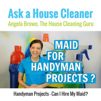 Handyman - Can I Hire My House Cleaner?