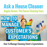 Expectations - How to Manage Cleaning Clients Expectations and Wishes