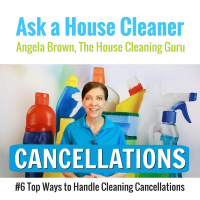 Cancellations - #6 Top Tips to Handle House Cleaning Cancellations