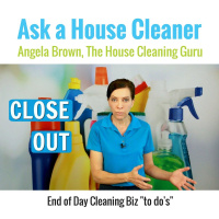 Close Out - End of Day Cleaning Biz To Dos