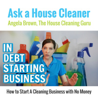 No Money - How to Start a Cleaning Business When Youre Broke