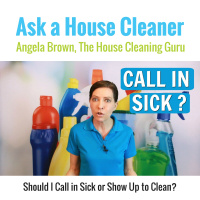 Should I Call Out Sick or Show Up to Clean?