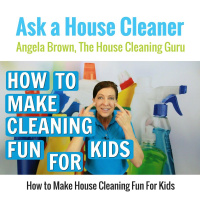 How to Make House Cleaning Fun For Kids