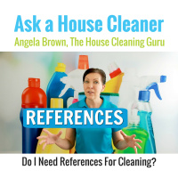 Do I Need References for House Cleaning?