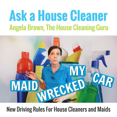 Ask A House Cleaner | Angela Brown | Savvy Cleaner | House Cleaning Tips