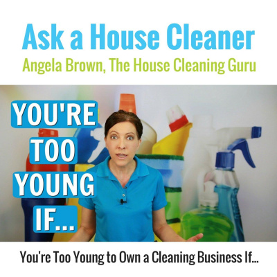 Ask A House Cleaner | Angela Brown | Savvy Cleaner | House Cleaning Tips
