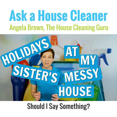 Ask A House Cleaner | Angela Brown | Savvy Cleaner | House Cleaning Tips