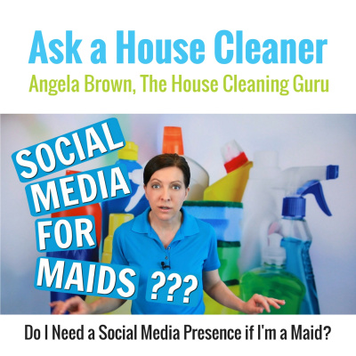 Ask A House Cleaner | Angela Brown | Savvy Cleaner | House Cleaning Tips