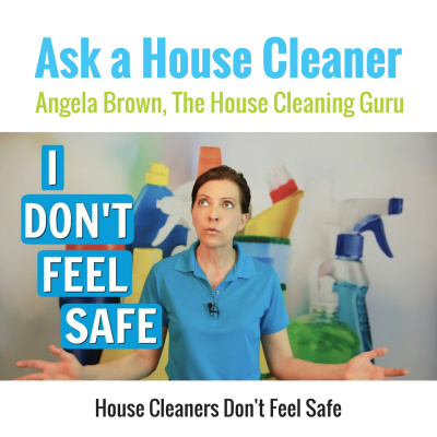 Ask A House Cleaner | Angela Brown | Savvy Cleaner | House Cleaning Tips