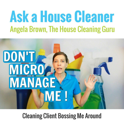 Ask A House Cleaner | Angela Brown | Savvy Cleaner | House Cleaning Tips