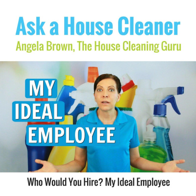 Ask A House Cleaner | Angela Brown | Savvy Cleaner | House Cleaning Tips