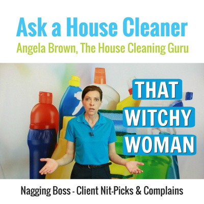 Ask A House Cleaner | Angela Brown | Savvy Cleaner | House Cleaning Tips