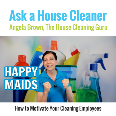 Ask A House Cleaner | Angela Brown | Savvy Cleaner | House Cleaning Tips