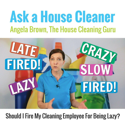 Ask A House Cleaner | Angela Brown | Savvy Cleaner | House Cleaning Tips