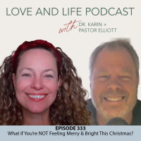 What if You’re NOT Feeling Merry amp Bright This Christmas? Ep. 333