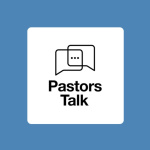 Pastors Talk