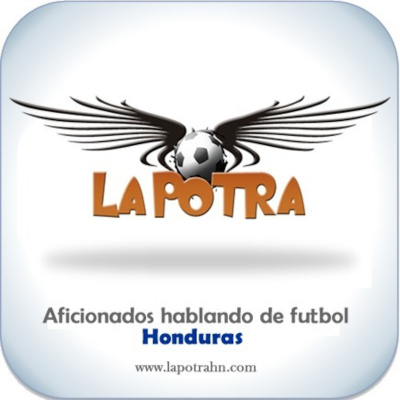 Podcast De Los De La Potra - Honduras