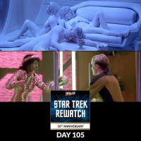 Day 105: The Naked Now / Code of Honor