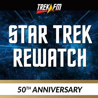 From There To Here: The Star Trek 50th Anniversary Rewatch