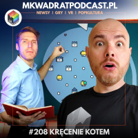 MKwadrat #208 – Kręcenie kotem