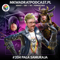 MKwadrat #204 – Pała samuraja