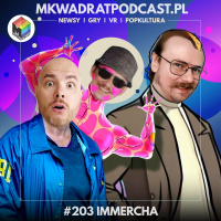 MKwadrat #203 – Immercha